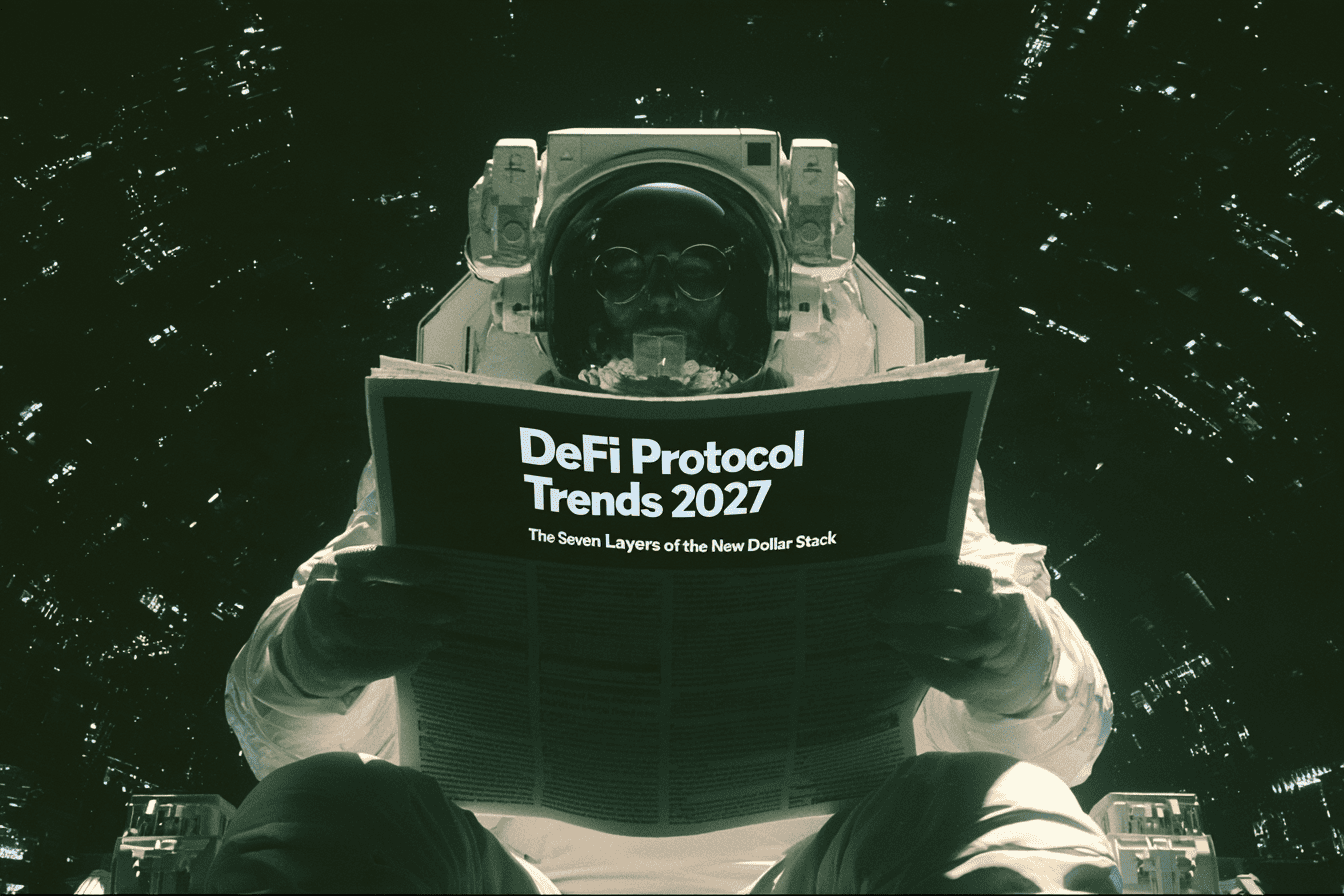 DeFi Protocol Trends 2027: The Seven Layers of the New Dollar Stack